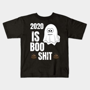 2020 IS BOO SHIT Kids T-Shirt